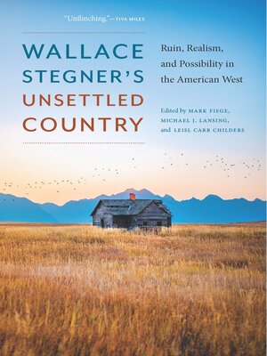 cover image of Wallace Stegner's Unsettled Country